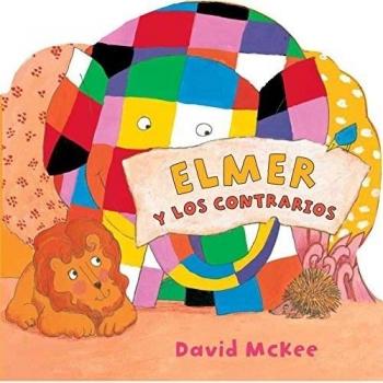 Elmer y los contrarios - David Mckee