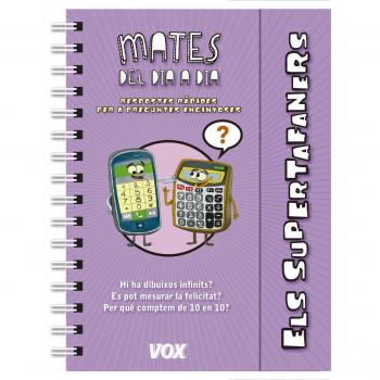 Els supertafaners / Mates del dia a dia - Vox Editorial