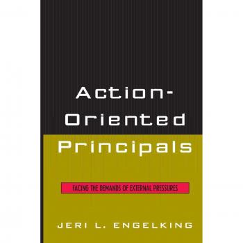 Principios Orientados a la Acción: Enfrentando las Demandas de Presiones Externas por Jeri L. Engelking