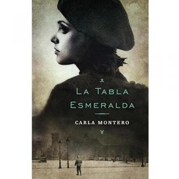 La tabla esmeralda - Carla Montero Maglano