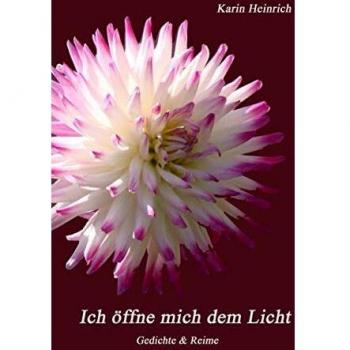Poemario Tapa Blanda: Me Abro a la Luz - Poesías y Rimas de Karin Heinrich