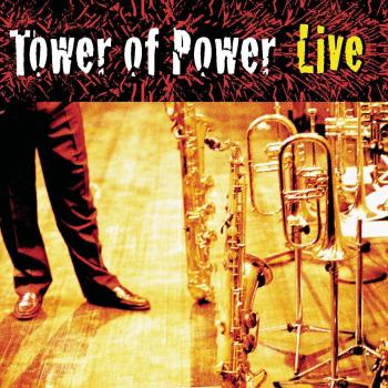 Soul Vaccination: Tower Of Power Live - Tower Of Power