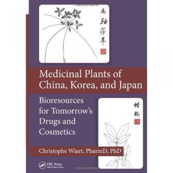 Medicinal plants of china korea and japan bioresources for tomorrows drugs and cosmetics