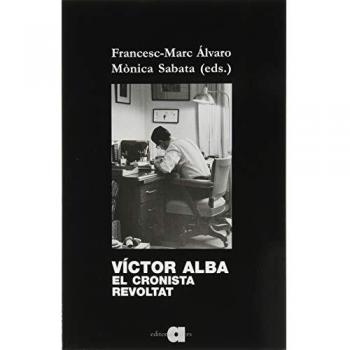 Víctor Alba. El Cronista Revoltat: 41