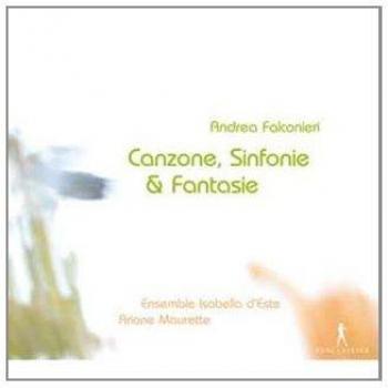 Falconieri: Canzone, Sinfonie & Fantasie / Ensemble Isabella D'Este - Maurette