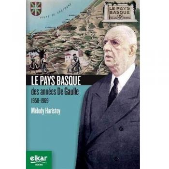 Le Pays Basque des années De Gaulle