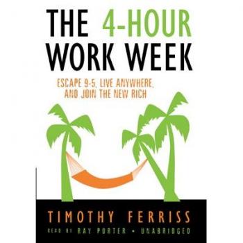 The 4-Hour Work Week: Escape 9-5, Live Anywhere, and Join the New Rich