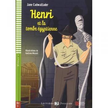 Henri et la tombe egyptienne. Con espansione online. Per la Scuola media