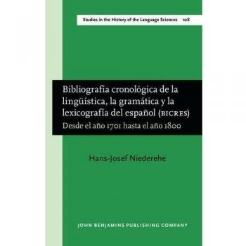Bibliografía cronológica de la lingüística, la gramática y la lexicografía del español