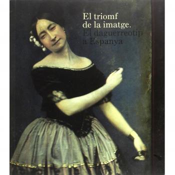 EL TRIOMF DE LA IMATGE: El daguerreotip a Espanya