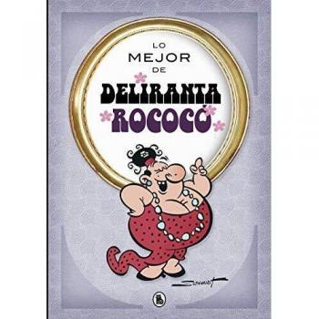 Lo mejor de Deliranta Rococó
