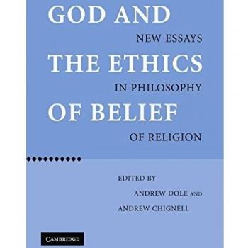 Dios y la Ética de la Creencia: Nuevos Ensayos en Filosofía de la Religión