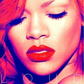 Loud - Rihanna