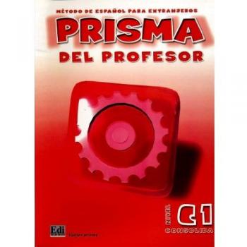 Prisma C1 Consolida - Libro del profesor: Prisma del profesor