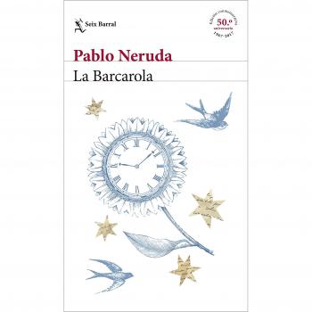 La Barcarola - Pablo Neruda