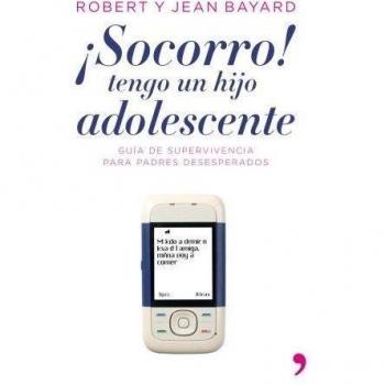 ¡Socorro!, tengo un hijo adolescente