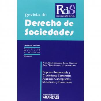 Empresa Responsable y Crecimiento Sostenible: Aspectos Conceptuales, Societarios y Financieros: 38