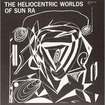 THE HELIOCENTRIC WORLDS OF SUN RA, VOL. 1 [Vinilo]