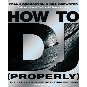 Guía Completa para Ser DJ: El Arte y Ciencia de Pinchar Discos por Bill Brewster