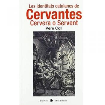 Les identitats catalanes de Cervantes: Cervera o Servent: 66