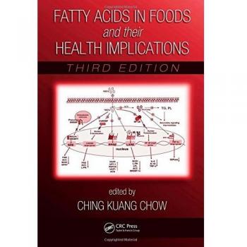 CRC Press Fatty Acids in Foods: Health Implications & Food Science Insights
