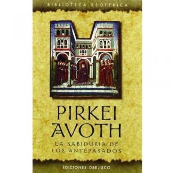 Pirkei Avoth: La sabiduría de los antepasados