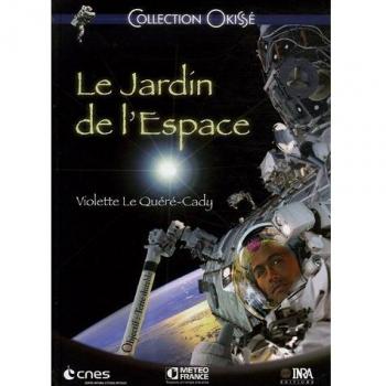 Jardín del Espacio: Objetivo Tierra Sostenible - Violette Le Quéré-Cady