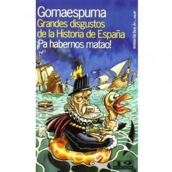 GRANDES DISGUSTOS DE ESPAñA