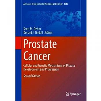 Prostate Cancer: Cellular and Genetic Mechanisms of Disease Development and Progression