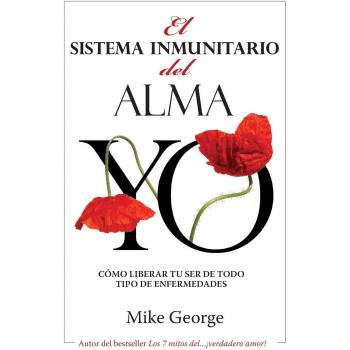 El Sistema Inmunitario del Alma