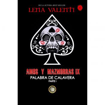 Amos y mazmorra IX: Palabra de Calavera - Valenti, Lena ;