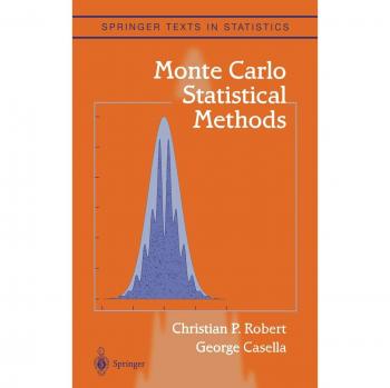 Monte Carlo Statistical Methods: Comprehensive Guide to Simulation Techniques in Statistics