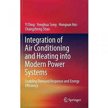 Integration of Air Conditioning and Heating into Modern Power Systems: Enabling Demand Response and Energy Efficiency