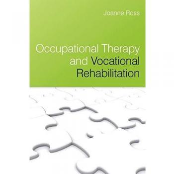 Occupational Therapy and Vocational Rehabilitation