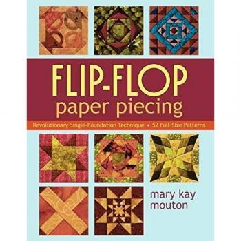 Mary Kay Mouton's Flip-Flop Paper Piecing Kit