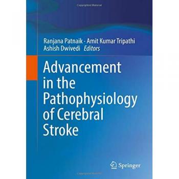 Advancement in the Pathophysiology of Cerebral Stroke