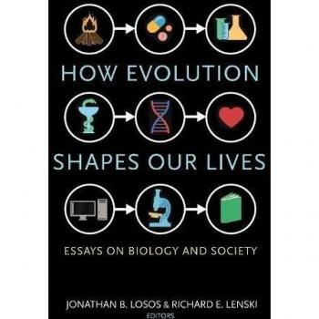 Princeton Evolutionary Essays: How Evolution Shapes Our Lives by Jonathan B. Losos