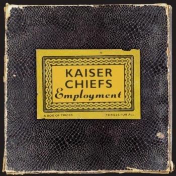 KAISER CHIEFS EMPLOYMENT