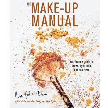 The Make-up Manual: Your beauty guide for brows, eyes, skin, lips and more