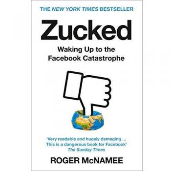 Zucked: Despertando ante la Catástrofe de Facebook (Libro sobre tecnología y redes sociales)