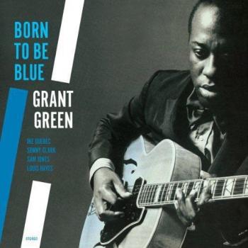 Born to Be Blue [Vinilo] - Grant Green