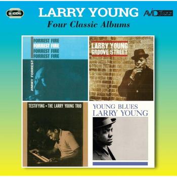 Four Classic Albums: Forrest Fire, Groove Street, Testifying & Young Blues Collection