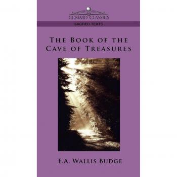 The Hardcover Edition of The Book of the Cave of Treasures by E. A. Budge
