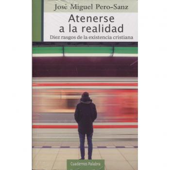 Atenerse a La realidad Diez rasgos de La