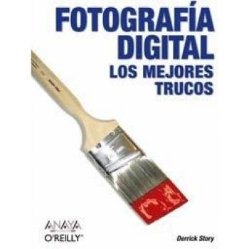 Fotografía digital. Los mejores trucos