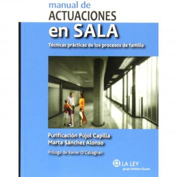 Manual de actuaciones en sala.Técnicas prácticas de los procesos de família