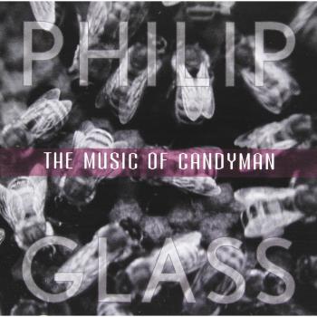 Philip Glass: The Music of Candyman - Ost
