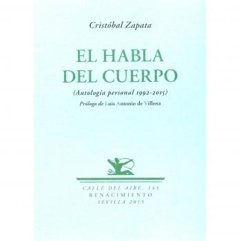 El Habla Del Cuerpo: Antología personal 1992-2015