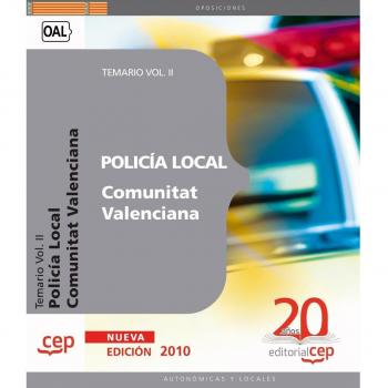 Policía Local de la Comunitat Valenciana. Temario Vol. II.