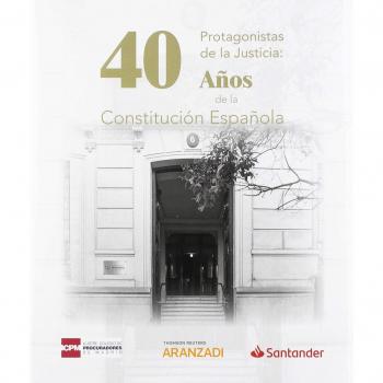 Protagonistas de la Justicia: 40 años de la Constitución Española